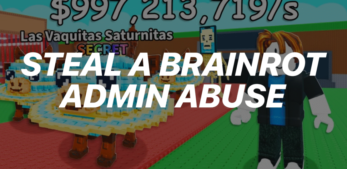 stealabrainrotadminabuse