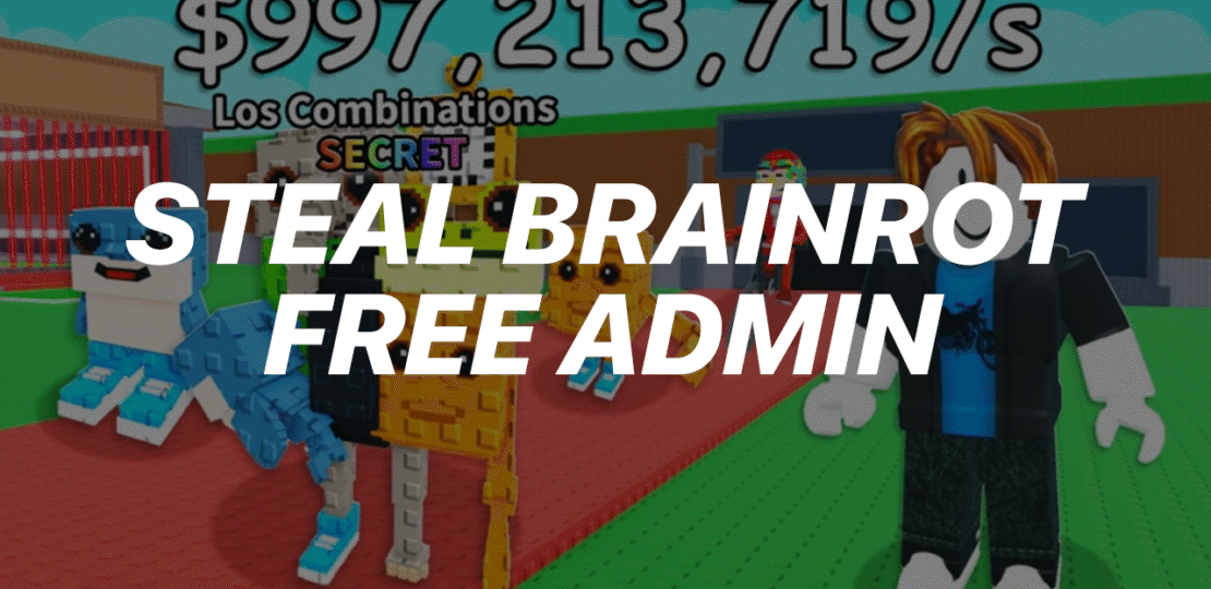 stealabrainrotfreeadmin