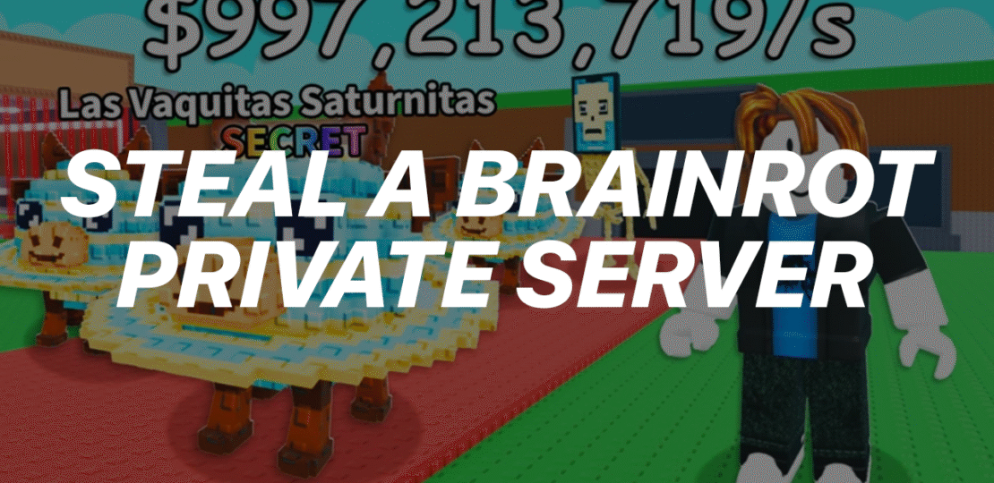 stealabrainrotprivateserver