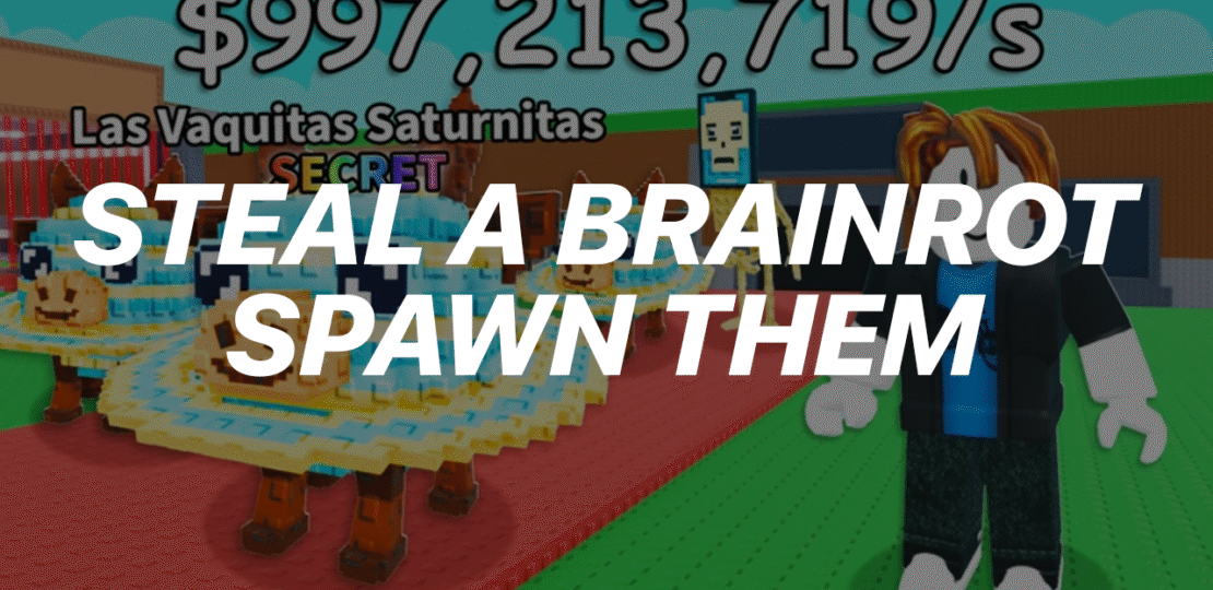 stealabrainrotspawnthem