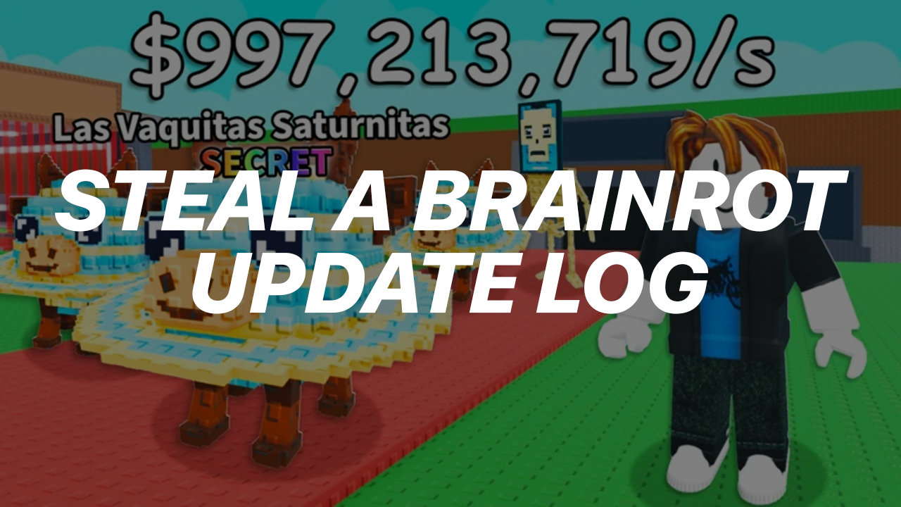 Steal a Brainrot Update Log (September 2025)