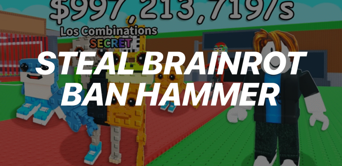 stealabrainrotbanhammer