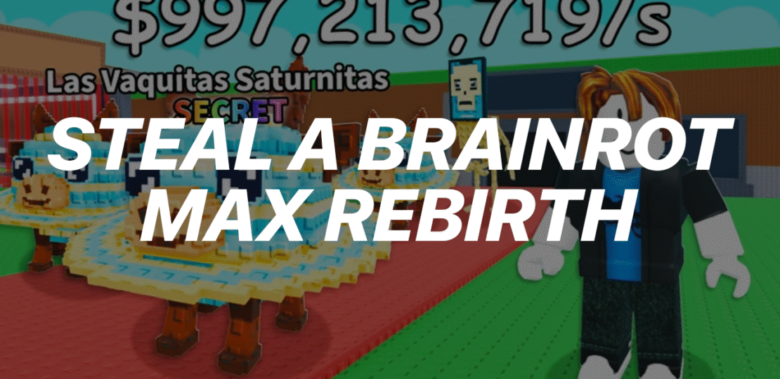 stealabrainrotmaxrebirth
